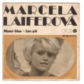 0119 ... LAIFEROVÁ MARCELA: Mami-blue / Len píš (1972)